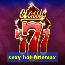 sexy hot futemax